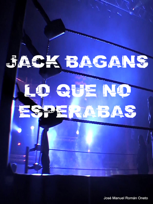 Title details for Jack Bagans by jose manuel roman oneto - Wait list